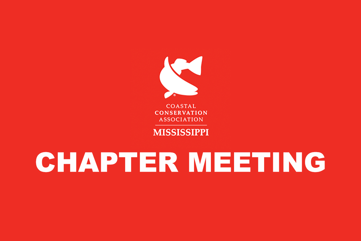 Bay Chapter Membership Meeting | Coastal Conservation Association -  Mississippi, image size:1200x800